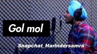 GOL MOL | Harinder Samra | Dreamboy | New Punjabi Song 2018