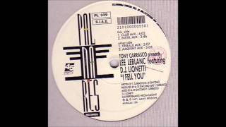 Tony Carrasco Featuring D.J. Lionetti - I Fell You (Club Mix)