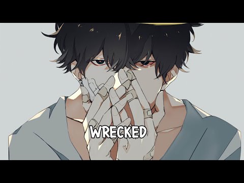 「Nightcore」→ Wrecked // Imagine Dragons
