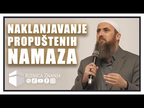 Nedžad ef. Hasanović - Naklanjavanje propuštenih namaza / 056 ⁴ᵏ Riznica Znanja