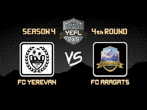 4th Round YEFL 8x8 S4 «FIRST LEAGUE» - FC Yerevan 1:2 FC Aragats