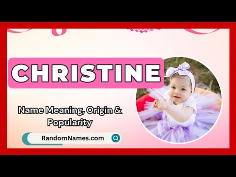 Christine - Baby Girl Name Meaning, Origin & Popularity - RandomNames.com