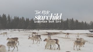 JIM PLUK /// STARCHILD EUROPEAN TOUR 2017