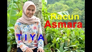 Download lagu RACUN ASMARA  - TIYA (Dangdut Cover) mp3