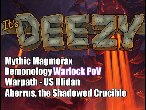 Demonology Warlock POV Mythic Magmorax. Aberrus, the Shadowed Crucible