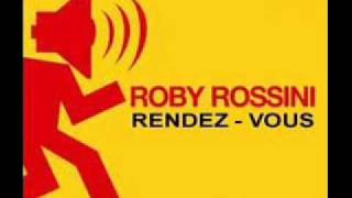 Roby Rossini - Rendez Vous