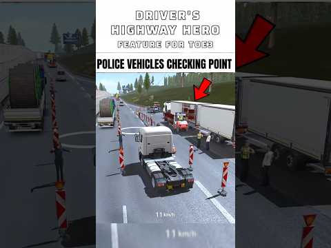Expected features from driver's highway hero to truckers of Europe 3 police cargo checking part-2