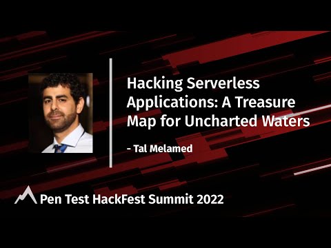 Hacking Serverless Applications:A Treasure Map for Uncharted Waters
