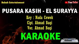 Download lagu karaoke pusara kasih nada cewek | EL SURAYYA | KN 7000 mp3