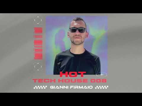 Hot Tech House Dj Mix 008 - Gianni Firmaio