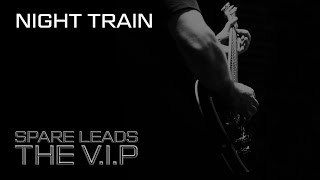 Video NIGHT TRAIN © 2020 THE V.I.P™ (Official Demo Video)