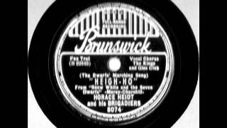 Heigh-Ho by Horace Heidt &amp; His Brigadiers on 1937 Brunswick 78.