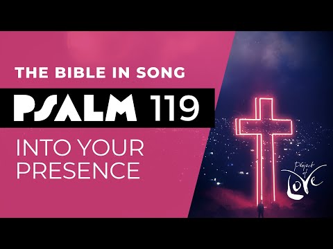 Psalm 119 - Into Your Presence || Bible in Song || NO AI! || #40