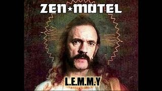 Zen Motel - L.E.M.M.Y