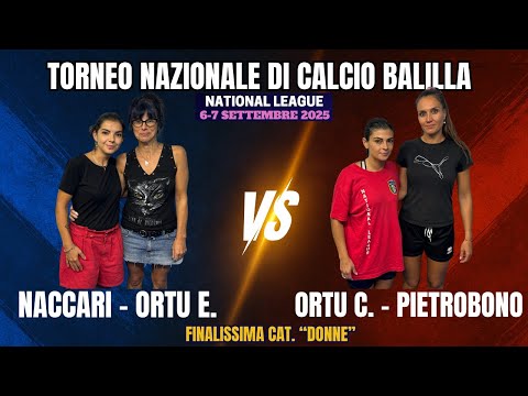 Calcio Balilla FINALE cat. Donne: Ortu E. - Naccari VS Ortu C. - Pietrobono | National League 17