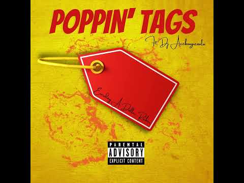 Everyday A Dollar Richer - Poppin' Tags Ft. Dj AceBoogienola (Prod. By Ez Muzic)