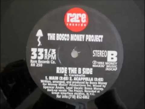 The Bosco Money Project ~ Ride The B Side (Main) ~ Rare 1992 NYC