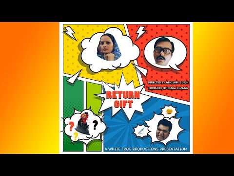 Abhishekh Singh Return Gift | A comedy short film on Swacch Bharat