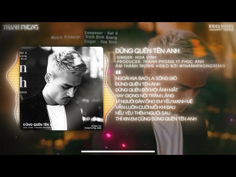 ĐỪNG QUÊN TÊN ANH - HOA VINH「 THANH PHONG FT PHUC ANH REMIX」| HOT TIK TOK 2025 / Audio Lyrics Video