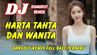 Download lagu DJ Harta Tahta dan Wanita 🔥 Dangdut Remix Full Bass – Viral TikTok Terbaru 2025 | DJ X PRO mp3