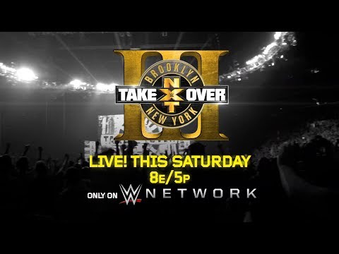 Don't miss NXT TakeOver: Brooklyn III - This Saturday on WWE Network