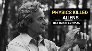 Feynman Uncovered: The Terrifying Physics Behind the Silence of the Universe