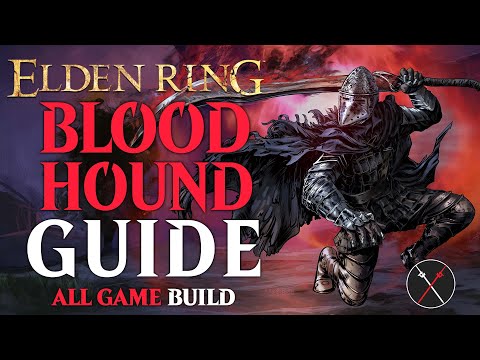 Elden Ring Dexterity Build Guide - How to Build a Bloodhound (All Game Guide)