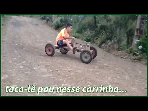 taca-lê pau nesse carrinho Marco véio