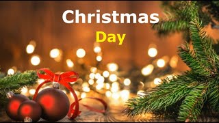 Сhristmas day. Christmas traditions
