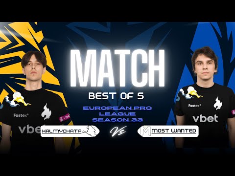 Kalmychata vs Most Wanted BO5 - Grand Final | European Pro League Season 33