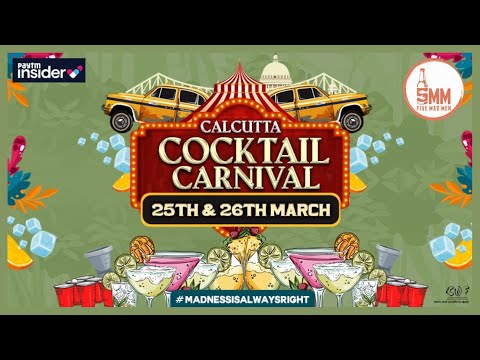 FIVE MAD MEN in association with PAYTM INSIDER, presents-CALCUTTA COCKTAIL CARNIVAL