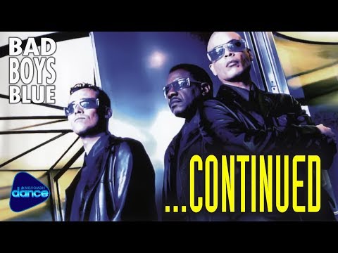 Bad Boys Blue  -  ...Continued (1999) [Full Album]