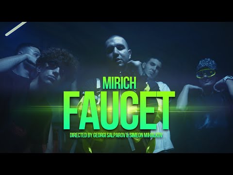 MIRICH - FAUCET [Official Video] Prod. by Lil Patriarch