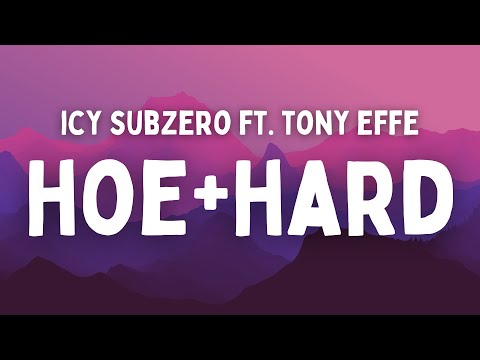 Icy Subzero ft. Tony Effe - HOE + HARD (Testo/Lyrics)