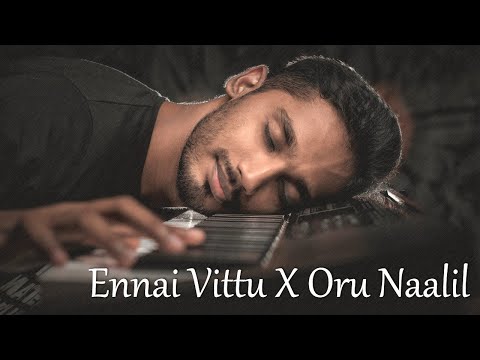 Ennai Vittu X Oru Naalil | Keyboard cover | Siddhu | U1 | Love Today | Pudhupettai | Piano &Strings