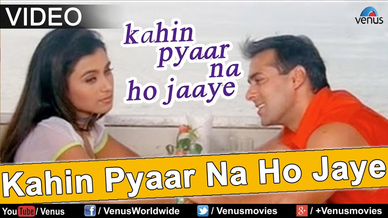 Kahin Pyaar Na Ho Jaaye (Title) Lyrics  | Kahin Pyaar Na Ho Jaaye | Salman Khan, Rani Mukerji | Alka Yagnik, Kumar Sanu | Himesh Reshammiya