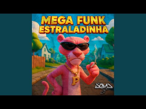 MEGA FUNK ESTRALADINHA