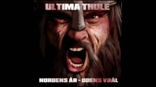 Ultima Thule - Nordens år Odens vrål
