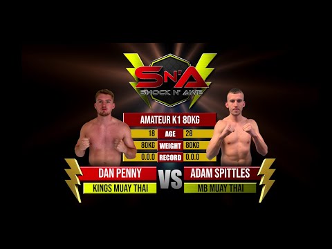 Shock N Awe 34 - Dan Penny vs Adam Spittles Amateur Kickboxing 80kg