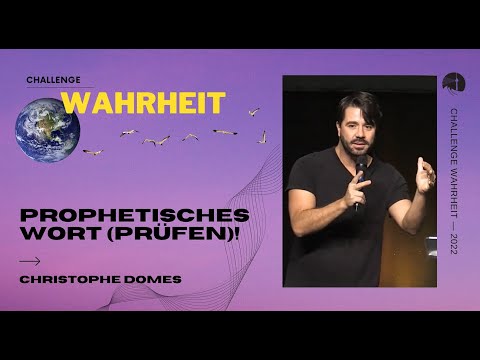 Prophetisches Wort (prüfen)! | Challenge Wahrheit | Christophe Domes | diekreative | 25.09.2022