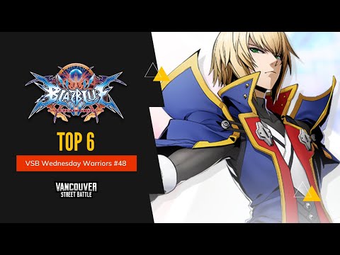Blazblue Central Fiction | Top 8 | VSB Wednesday Warriors #48 | Feat. LouieAlu, Ringo, Milla, Winks