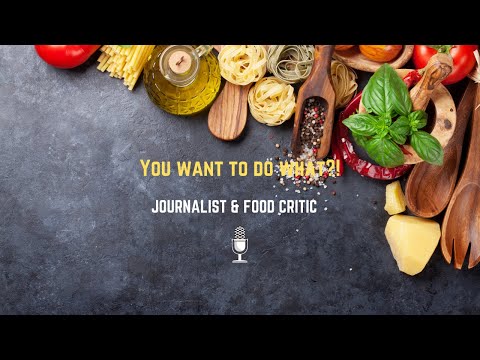 How to become a Journalist and Food Critic