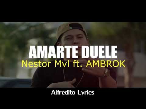 Neztor Mvl Ft. AMBROK ~AMARTE DUELE - Video lyrics/letra - 2020