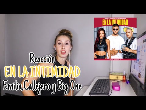 Reacción EN LA INTIMIDAD Emilia,Callejero Fino y Big One