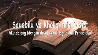 Download lagu Sholawat Sauqbilu Ya Khaliqi Lirik dan Terjemahan || Ataituka Ya Khaliqi Bakiya || mp3