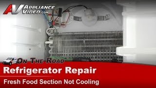 Roper Refrigerator Repair - Fresh Food Section Not Cooling - 532A-036KA
