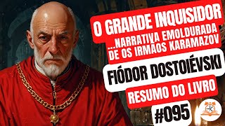 O Grande Inquisidor - Fiódor Dostoiévski | Resumo do Livro | RoletaDoLivro #095