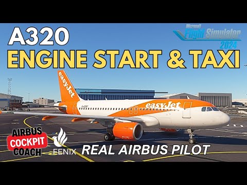 How to Start Engines & Taxi the A320 | Fenix Tutorial in Microsoft Flight Simulator 2024