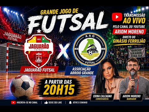 24/04/2026 - JAGUARÃO FUTSAL X ASSOCIAÇÃO ARROIO GRANDE