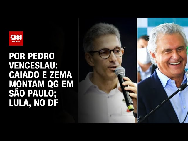 Caiado e Zema montam QG em São Paulo; Lula, no DF | CNN 360°